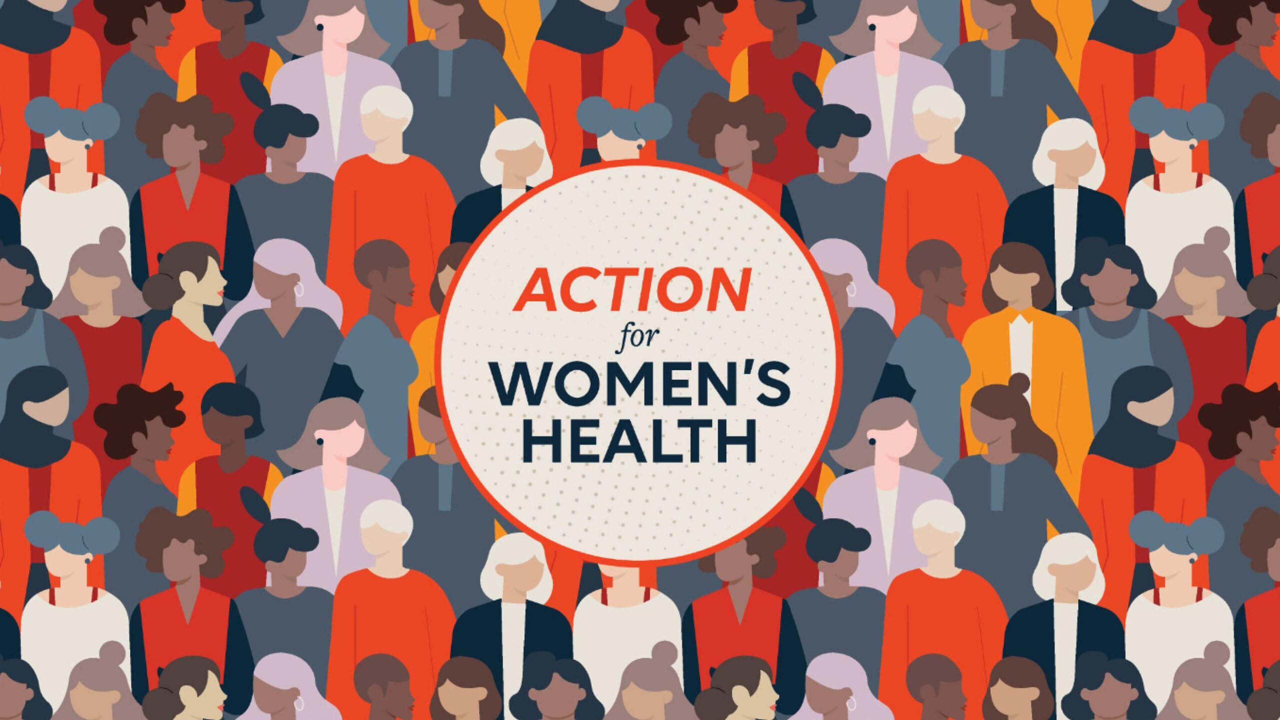 Action for Women’s Health: A Global Open Call